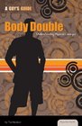 Body Double Understanding Physical Changes