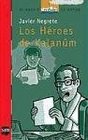 Los heroes de kalanum/ Kalanum Heroes