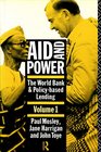 Aid and Power The World Bank and PolicyBased Lending  Analysis and Policy Proposals