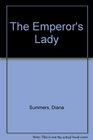 The Emperor's Lady