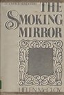 Smoking Mirror