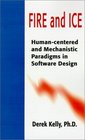 Fire and Ice HumanCentered and Mechanistic Paradigms in Software Design