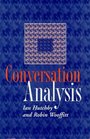 Conversation Analysis Principles Practices and Applications