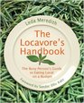 The Locavore's Handbook: The Busy Person's Guide to Eating Local on a Budget