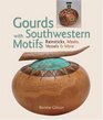Gourds with Southwestern Motifs Rainsticks Masks Vessels  More
