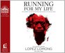Running for My Life One Lost Boy's Journey from the Killing Fields of Sudan to the Olympic Games