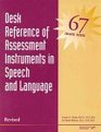 Desk Reference of Assessment Instruments in Speech and Language