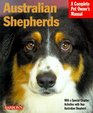 Australian Shepherds: Everything About Purchase, Care, Nutrition, Behavior, and Training (Complete Pet Owner's Manual)