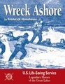 Wreck Ashore US LifeSaving Service Legendary Heroes of the Great Lakes