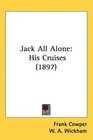 Jack All Alone His Cruises