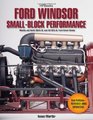 Ford Windsor Small-Block Performance HP1558: Modify and Build 302/5.0L ND 351W/5.8L Ford Small Blocks