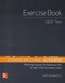 Common Core Achieve GED 2014 Exercise Book Mathematics