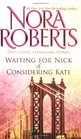 Waiting for Nick / Considering Kate (Stanislaski, Bks 5 & 6)