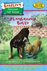 Barkley's School for Dogs #1: Playground Bully (Barkley's School for Dogs)