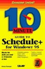 10 Minute Guide to Schedule for Windows 95