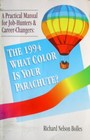 What Color is Your Parachute 1994 A Practical Manual for JobHunters and Career Changers