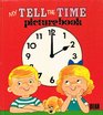 My Tell the Time Picture Book