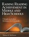 Raising Reading Achievement in Middle and High Schools  Five SimpletoFollow Strategies for Principals