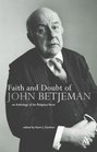Faith And Doubt of John Betjeman An Anthology of Betjeman's Religious Verse
