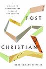 PostChristian A Guide to Contemporary Thought and Culture