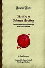 The Key of Solomon the King Translated from Ancient Manuscripts in the British Museum