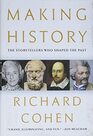 Making History The Storytellers Who Shaped the Past