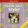 American Girl Sparkle, Spirit, Style!