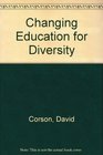 Changing Education for Diversity