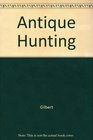 Antique Hunting
