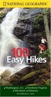 National Geographic Guide to 100 Easy Hikes  Washington DC Virginia Maryland Delaware