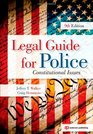 Legal Guide for Police Ninth Edition Constitutional Issues