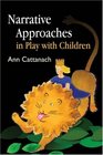 Narrative Approaches in Play With Children