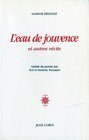 L'eau de jouvence et autres recits