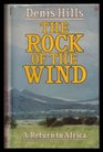 The rock of the wind