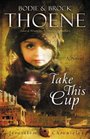 Take This Cup (Jerusalem Chronicles, Bk 2)