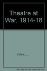 Theatre at War 191418