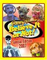 Ripley's Special Edition 2007 (Ripley's Believe It Or Not Special Edition)