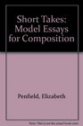 Short Takes Model Essays Composition