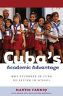 Cuba's Academic Advantage Why Students in Cuba Do Better in School