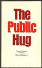 The Public Hug New and Selected Poems