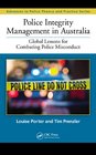Police Integrity Management in Australia Global Lessons for Combating Police Misconduct