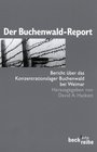 Der BuchenwaldReport Bericht ber das Konzentrationslager Buchenwald bei Weimar