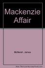 Mackenzie Affair