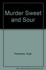 Murder Sweet and Sour