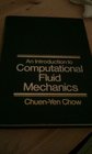 Introduction to Computational Fluid Mechanics