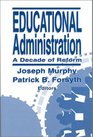 Educational Administration  A Decade of Reform