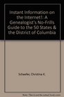 Instant Information on the Internet A Genealogist's NoFrills Guide to the 50 States  the District of Columbia