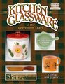 Kitchen Glassware (Kitchen Glassware of the Depression Years)