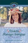 Violet's Foreign Intrigue (A Life of Faith: Violet Travilla, Bk 8)