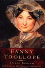 Fanny Trollope A Remarkable Life